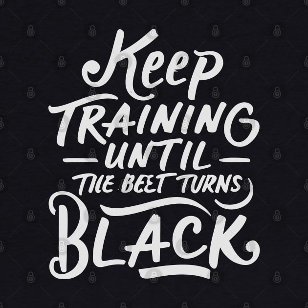 keep training until the belt turns black by CosmicCat